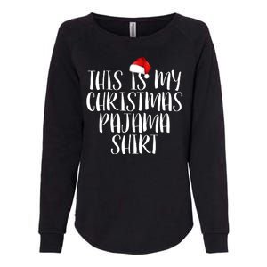 This Is My Christmas Pajama Shirt Womens California Wash Sweatshirt