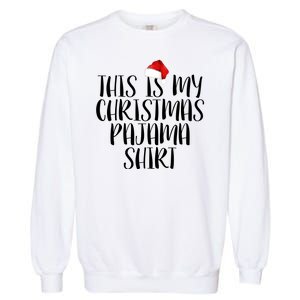 This Is My Christmas Pajama Shirt Garment-Dyed Sweatshirt