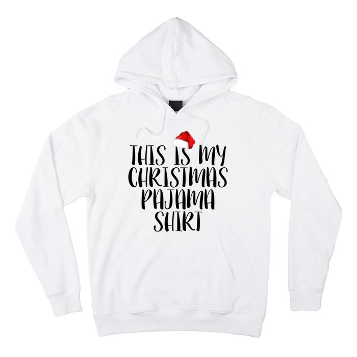 This Is My Christmas Pajama Shirt Hoodie