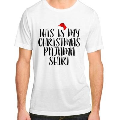 This Is My Christmas Pajama Shirt Adult ChromaSoft Performance T-Shirt