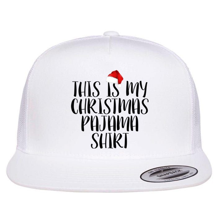 This Is My Christmas Pajama Shirt Flat Bill Trucker Hat