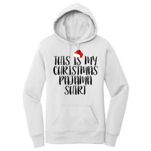 This Is My Christmas Pajama Shirt Women's Pullover Hoodie