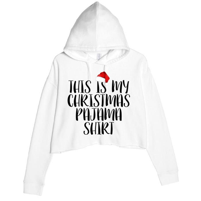 This Is My Christmas Pajama Shirt Crop Fleece Hoodie