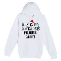 This Is My Christmas Pajama Shirt Premium Pullover Hoodie