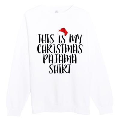 This Is My Christmas Pajama Shirt Premium Crewneck Sweatshirt