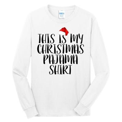 This Is My Christmas Pajama Shirt Tall Long Sleeve T-Shirt