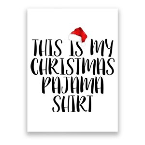 This Is My Christmas Pajama Shirt Poster