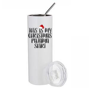 This Is My Christmas Pajama Shirt Stainless Steel Tumbler