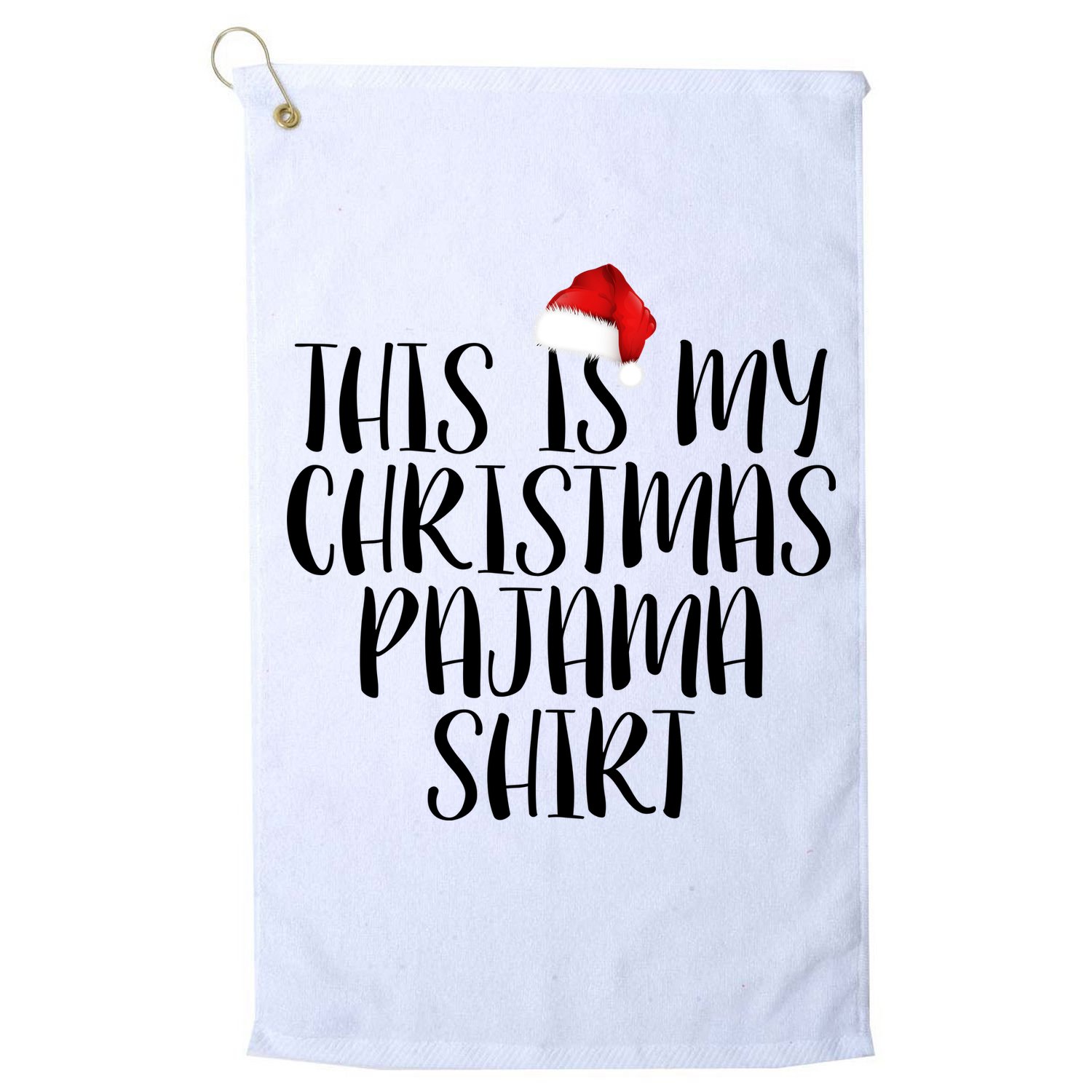This Is My Christmas Pajama Shirt Golf Towel