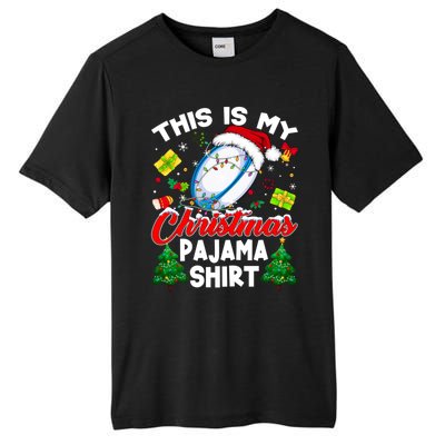 This Is My Christmas Pajama Rugby Gift Funny Xmas Meaningful Gift Tall Fusion ChromaSoft Performance T-Shirt