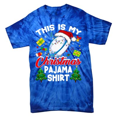 This Is My Christmas Pajama Rugby Gift Funny Xmas Meaningful Gift Tie-Dye T-Shirt