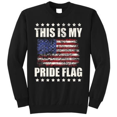 This Is My Pride Flag USA American 4th Of July Patriotic Sweatshirt