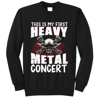 This Is My First Heavy Metal Concert Sweatshirt
