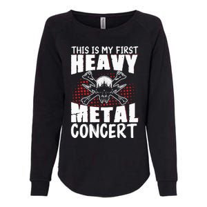 This Is My First Heavy Metal Concert Womens California Wash Sweatshirt