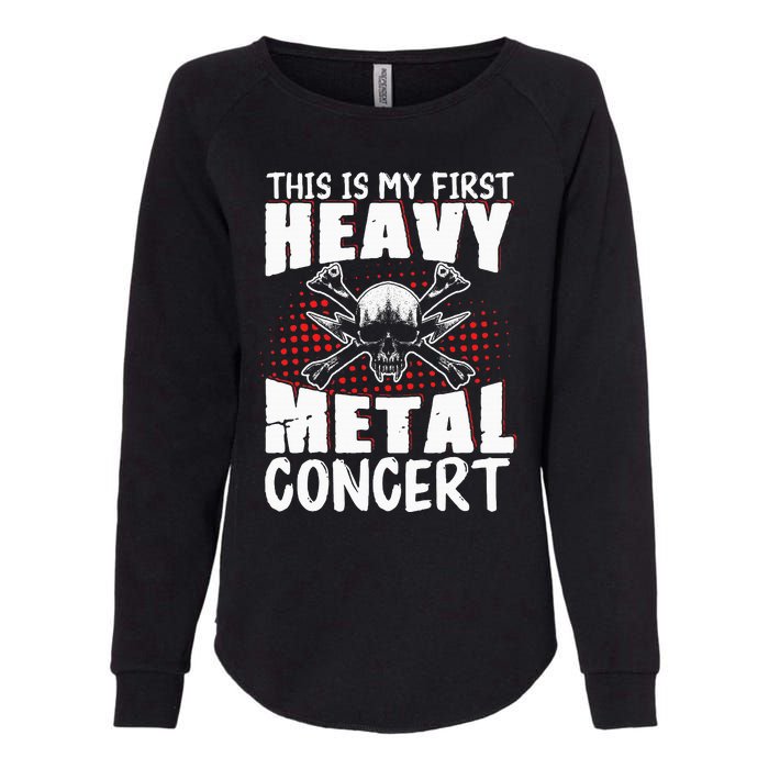 This Is My First Heavy Metal Concert Womens California Wash Sweatshirt