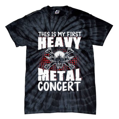 This Is My First Heavy Metal Concert Tie-Dye T-Shirt