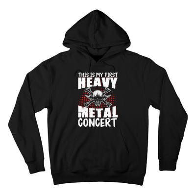 This Is My First Heavy Metal Concert Tall Hoodie