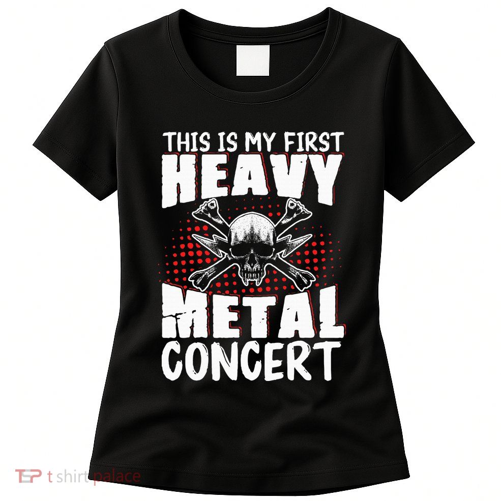 This Is My First Heavy Metal Concert Womens T-Shirt