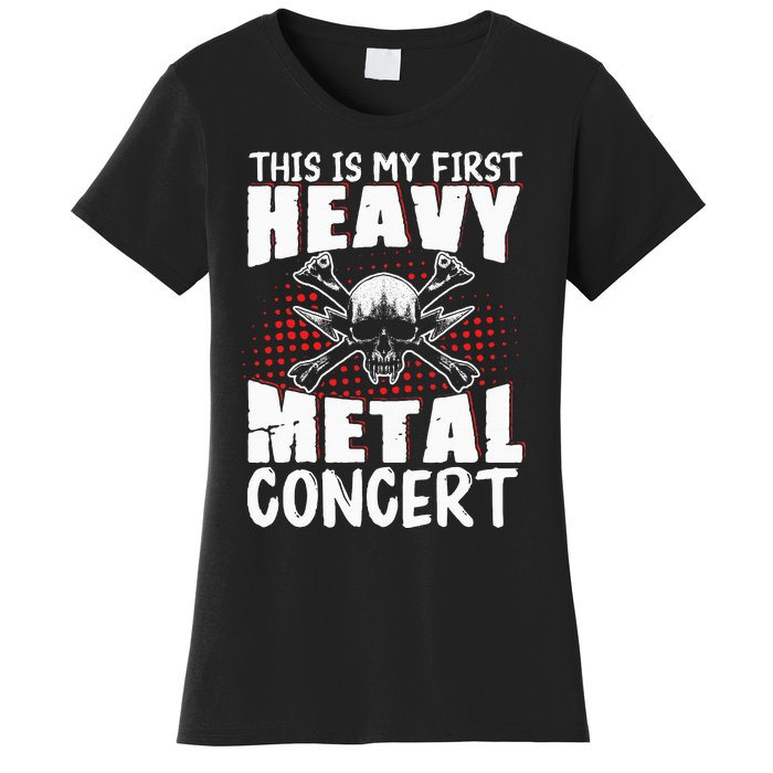 This Is My First Heavy Metal Concert Women's T-Shirt