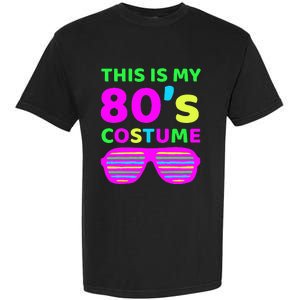 This Is My 80S Costume Outfit Eighties Retro Party Design Garment-Dyed Heavyweight T-Shirt