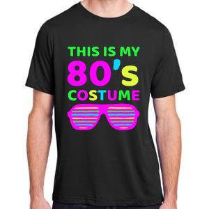 This Is My 80S Costume Outfit Eighties Retro Party Design Adult ChromaSoft Performance T-Shirt