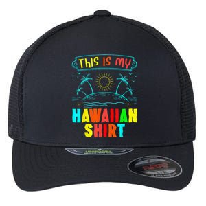 This Is My Hawaiian Tropical Luau Costume Party Hawaii Flexfit Unipanel Trucker Cap