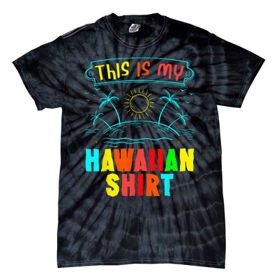 This Is My Hawaiian Tropical Luau Costume Party Hawaii Tie-Dye T-Shirt