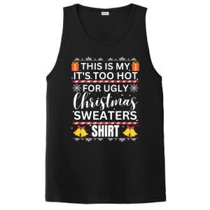 This Is My ItS Too Hot For Ugly Christmas Gift PosiCharge Competitor Tank