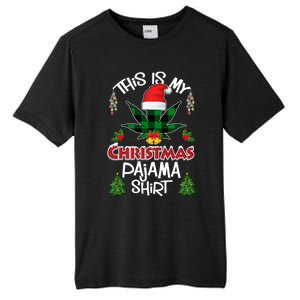 This Is My Christmas Pajama Santa Hat Weed Marijuana Xmas Gift Tall Fusion ChromaSoft Performance T-Shirt