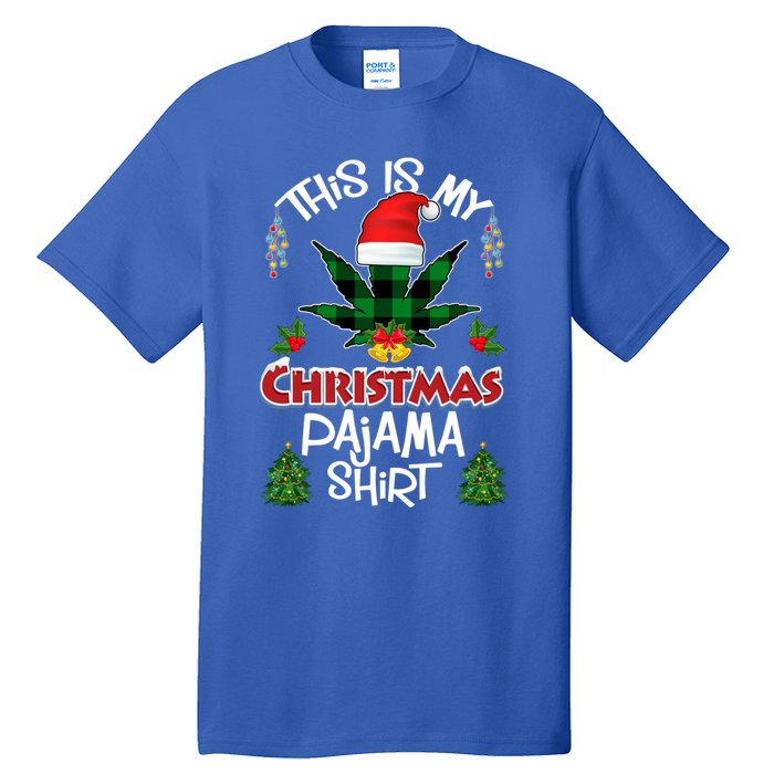 This Is My Christmas Pajama Santa Hat Weed Marijuana Xmas Gift Tall T-Shirt