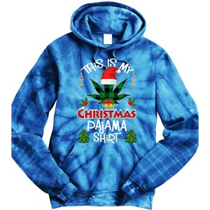 This Is My Christmas Pajama Santa Hat Weed Marijuana Xmas Gift Tie Dye Hoodie