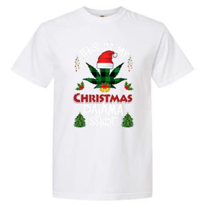 This Is My Christmas Pajama Santa Hat Weed Marijuana Xmas Gift Garment-Dyed Heavyweight T-Shirt