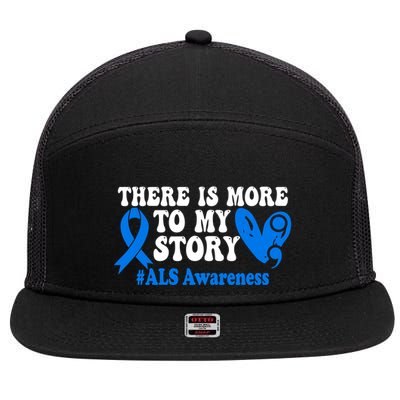 There Is More To My Story Blue Ribbon Als Awareness Month Gift 7 Panel Mesh Trucker Snapback Hat