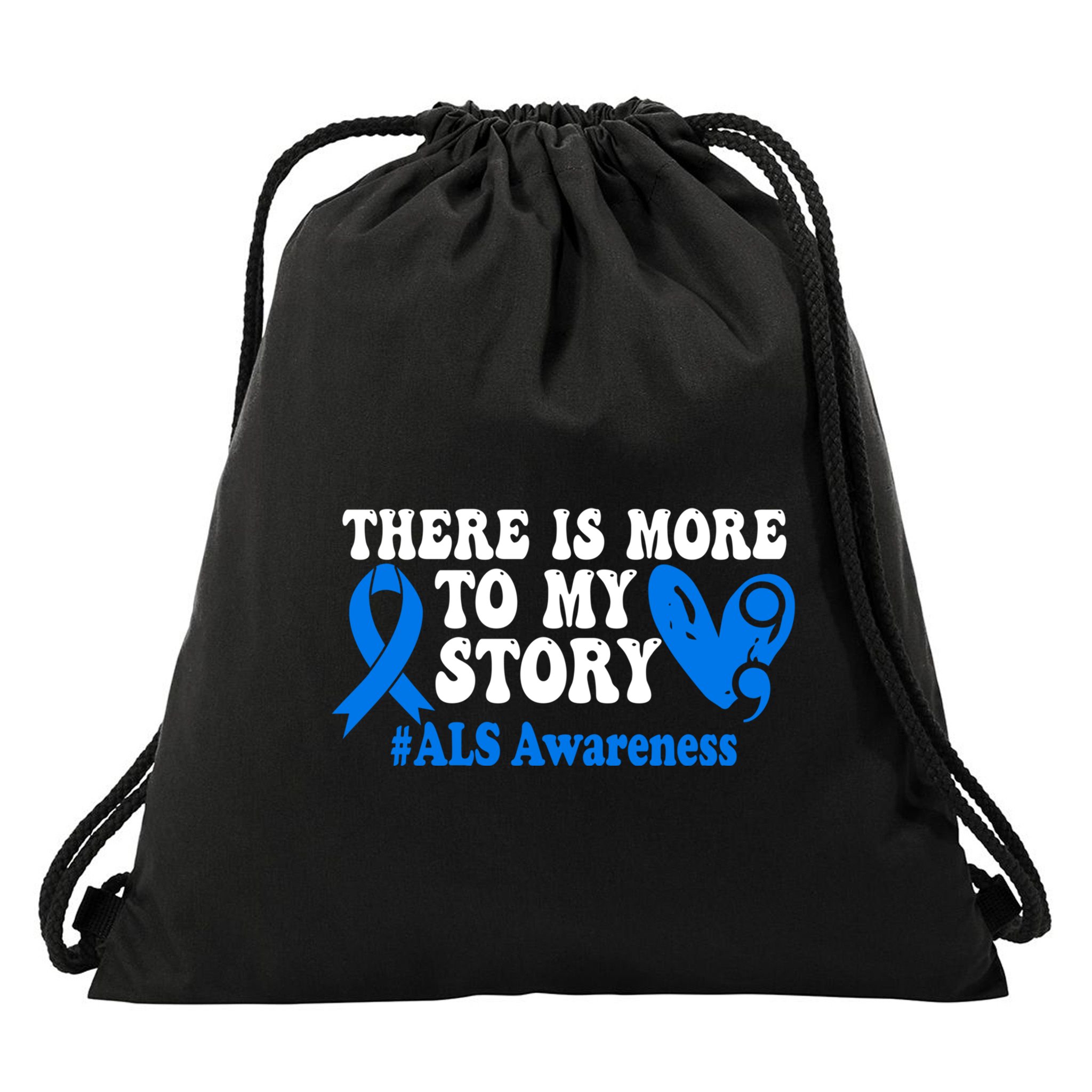 There Is More To My Story Blue Ribbon Als Awareness Month Gift Drawstring Bag