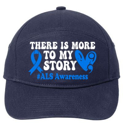 There Is More To My Story Blue Ribbon Als Awareness Month Gift 7-Panel Snapback Hat