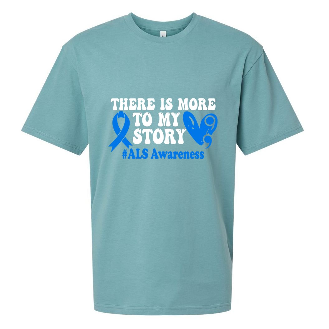 There Is More To My Story Blue Ribbon Als Awareness Month Gift Sueded Cloud Jersey T-Shirt