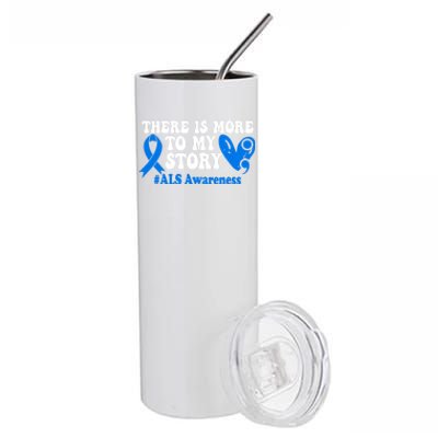 There Is More To My Story Blue Ribbon Als Awareness Month Gift Stainless Steel Tumbler