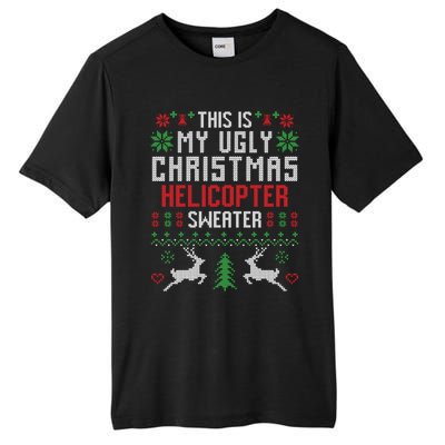 This Is My Ugly Christmas Helicopter Sweater Pilot Funny Gift Tall Fusion ChromaSoft Performance T-Shirt