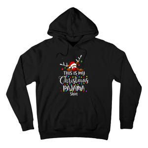 This Is My Christmas Pajama Xmas Lights Funny Holiday Tall Hoodie