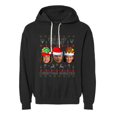 This Is My Ugliest Christmas Sweater Funny Joe Biden Kamala Garment-Dyed Fleece Hoodie