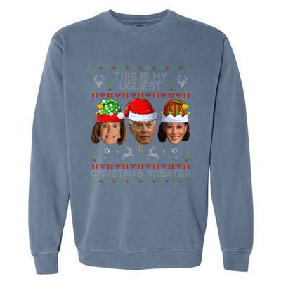 This Is My Ugliest Christmas Sweater Funny Joe Biden Kamala Garment-Dyed Sweatshirt