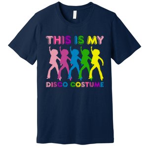 This Is My Disco Costume Family Party 1970s Premium T-Shirt