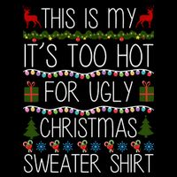 This Is My It's Too Hot For Ugly Christmas Sweater Shirt Drawstring Bag