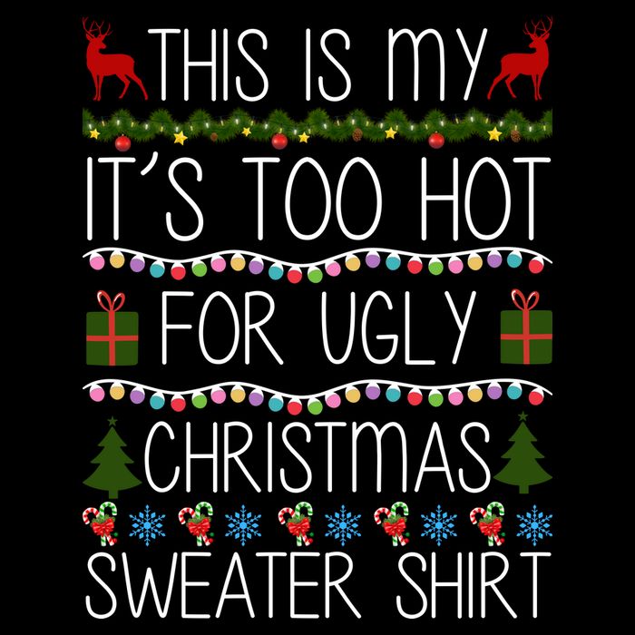 This Is My It's Too Hot For Ugly Christmas Sweater Shirt Bag