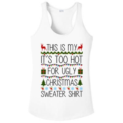 This Is My It's Too Hot For Ugly Christmas Sweater Shirt Ladies PosiCharge Competitor Racerback Tank