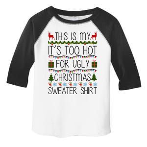 This Is My It's Too Hot For Ugly Christmas Sweater Shirt Toddler Fine Jersey T-Shirt