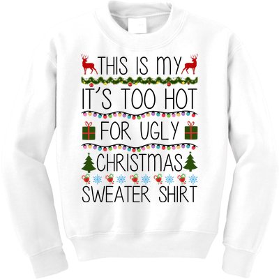 This Is My It's Too Hot For Ugly Christmas Sweater Shirt Kids Sweatshirt