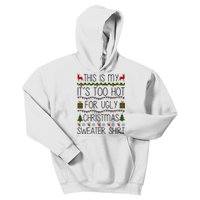 This Is My It's Too Hot For Ugly Christmas Sweater Shirt Kids Hoodie