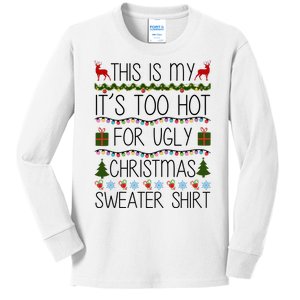 This Is My It's Too Hot For Ugly Christmas Sweater Shirt Kids Long Sleeve Shirt