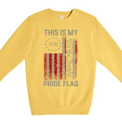 This Is My Pride Flag Usa American Patriotic 4th Of July Premium Crewneck Sweatshirt